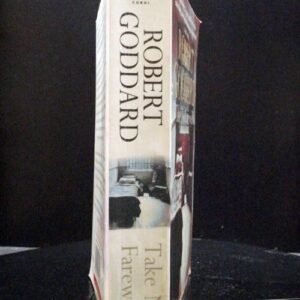 Take No Farewell by Robert God Dard