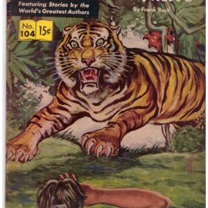 Classics Illustrated #104 comic book titled "Bring 'Em Back Alive".1953