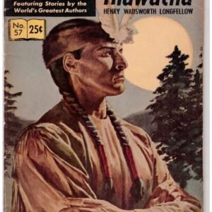 Classics Illustrated #57, featuring Henry Wadsworth Longfellow’s epic poem "The Song of Hiawatha".1950