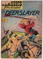 Classic Comics #17, The Deerslayer by James Fenimore Cooper, originally published by the Gilberton Company in January 1944.